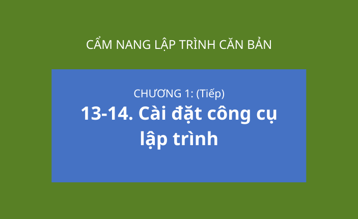 Chương 1 - Cài đặt công cụ lập trình